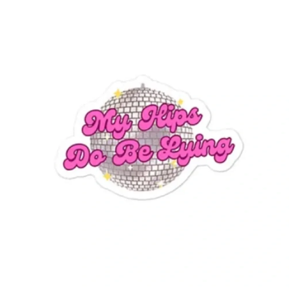 My Hips Do Be Lying Vinyl Sticker - Picture 2 of 2